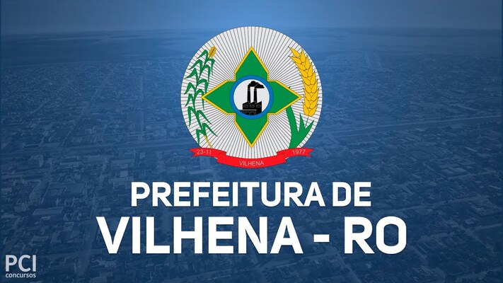 Prefeitura de Vilhena – RO divulga edital de processo seletivo